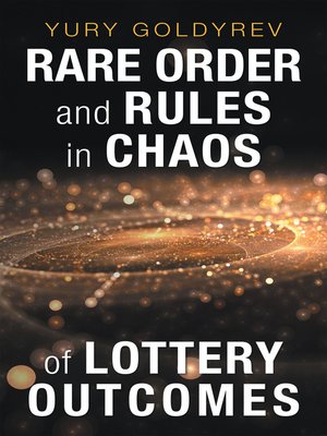 cover image of Rare Order and Rules in Chaos of Lottery Outcomes